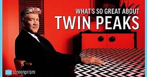 What's So Great About Twin Peaks