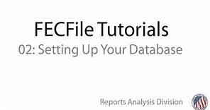 FECFile for Authorized Committees: Setting Up Your Database