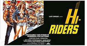 Hi-Riders (1978) Full action movie. Mel Ferrer, Stephen McNally, Darby Hinton, Greydon Clark