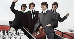 The Beatles - I'll Be Back // Subtitulada en Español & Lyrics