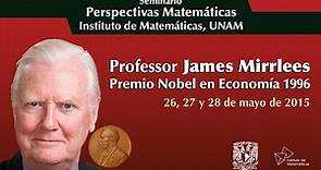 Professor James Mirrlees Premio Nobel en Economía 1996