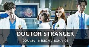 🏥 Doctor Stranger - TRAILER - De fans para fans