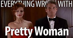 Everything Wrong With Pretty Woman in 21 Minutes or Less