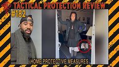 Home Protective Measures⚜️Tactical Protection Review 🔴