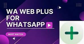 How to use WA Web Plus for WhatsApp Web | Wa Web Plus | WhatsApp Web #whatsapp #youtube