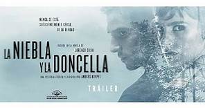 LA NIEBLA Y LA DONCELLA - Tráiler - 1 de septiembre en cines