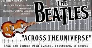 Learn to play the Beatles' "Across the Universe" with this easy lesson (Bass Tab, chords, & lyrics)