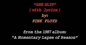 "One Slip" by Pink Floyd (with lyrics)