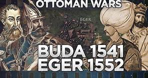 Ottoman Wars - Siege of Buda 1541 and Eger 1552 DOCUMENTARY