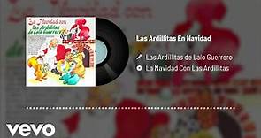 Las Ardillitas De Lalo Guerrero - Las Ardillitas En Navidad (Audio)