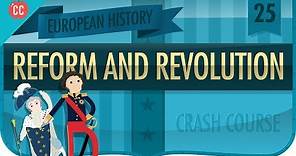Reform and Revolution 1815-1848: Crash Course European History #25