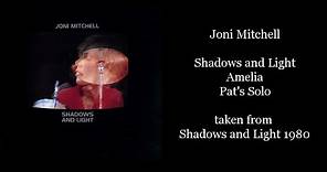 Joni Mitchell - Shadows and Light/Amelia - Live 1980