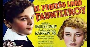 EL PEQUEÑO LORD FAUNTLEROY (1936) Español