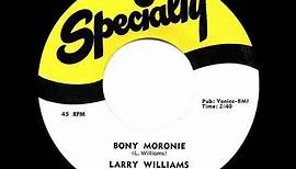 1957 HITS ARCHIVE: Bony Moronie - Larry Williams