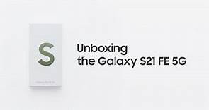 Galaxy S21 FE 5G: Official Unboxing | Samsung