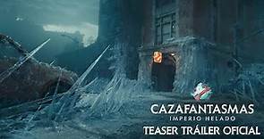 CAZAFANTASMAS: IMPERIO HELADO. Teaser Tráiler oficial en español HD. Próximamente en cines.