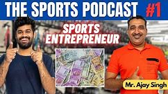 How To Earn Money As Sports Entrepreneur in Cycle Business ? | The Sports Podcast | Ep 1