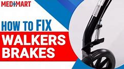 How to Fix Walker Brakes | Med Mart