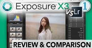 Alien Skin Exposure X3 Review vs. Lightroom CC and Capture One