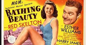 Bathing Beauty (1944) Red Skelton, Esther Williams, Basil Rathbone, Jean Porter, Nana Bryant, Director: George Sidney (Eng).