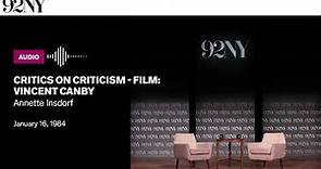 Critics on Criticism - Film: Vincent Canby