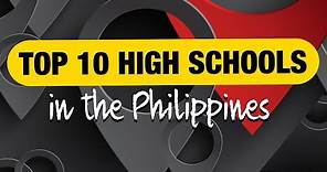 Top 10 High Schools in the Philippines