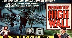 Behind The High Wall with Tom Tully 1956 - 1080p HD Film