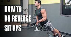 How to Do Reverse Sit Ups [lower back exercise]