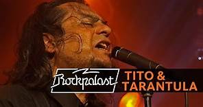 Tito & Tarantula live | Rockpalast | 2008