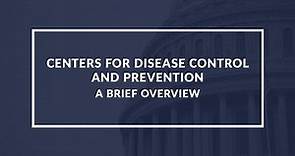 CDC: Understanding the Centers for Disease Control and Prevention - Quick Overview