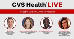 CVS Health Live: A Deeper Dive on COVID-19 Vaccines