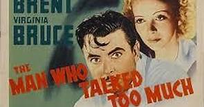 The Man Who Talked Too Much (1940) George Brent, Virginia Bruce, Brenda Marshall