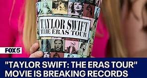 "Taylor Swift: The Eras Tour" movie is breaking records and blowing minds