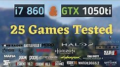 i7 860 + GTX 1050ti - Test in 25 Games