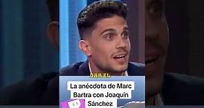 La anécdota de Marc Bartra con Joaquín Sánchez