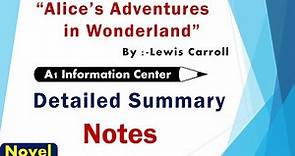 Alice In Wonderland Summary Notes | Alice's Adventures In Wonderland By Lewis Carroll Summary Notes