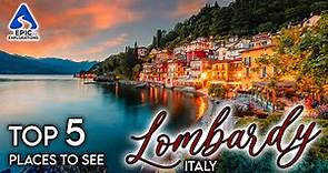 Lombardy, Italy: Top 5 Places and Things to See | 4k Travel Guide