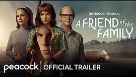 A Friend of The Family | Official Trailer | Peacock Original