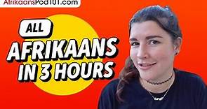 Learn Afrikaans in 3 Hours - ALL the Afrikaans Basics You Need
