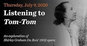 Listening To Tom-Tom by Shirley Graham Du Bois | Full Concert & Conversation