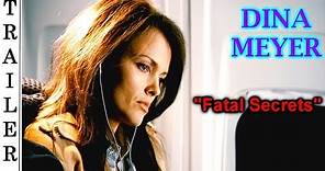 Fatal Secrets - Trailer #2 ğŸ‡ºğŸ‡¸ - DINA MEYER.