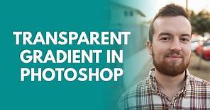 How to Create a Transparent Gradient in Photoshop