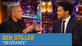 Ben Stiller - “Severance” | The Daily Show