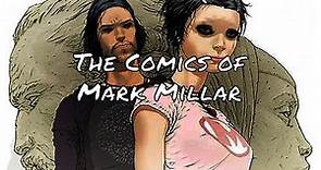 The Works of Mark Millar in Chronological Order