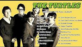 The Turtles - The Turtles Greatest Hits Full Album - The Turtles Best Songs Of All Time