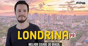 Por que LONDRINA PR é a MELHOR CIDADE do Brasil?