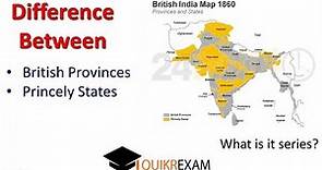 What is the Difference Between Province and states in British India || Quikr Exam