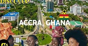 Discover Accra, Ghana's capital city