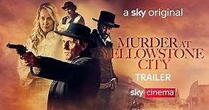 Murder at Yellowstone City | Official Trailer | Sky Cinema