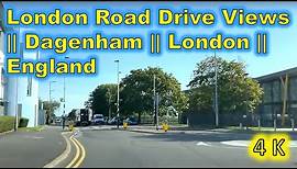 London Road Drive Views || Dagenham || London || England
